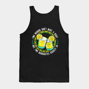 Margaritas Funny Quote Tank Top